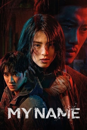 My Name (2021) Dual Audio Hindi – – Season 1 (Complete) My Name (2021) Dual Audio Hindi – – Season 1 (Complete)