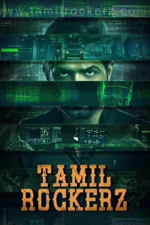 Tamilrockerz (2022) Dual Audio Hindi Season 1 – – Complete Tamilrockerz (2022) Dual Audio Hindi Season 1 – – Complete